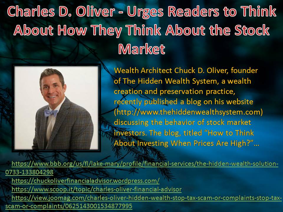 Charles D. Oliver - Urges Readers to Think About How They Think About the Stock Market