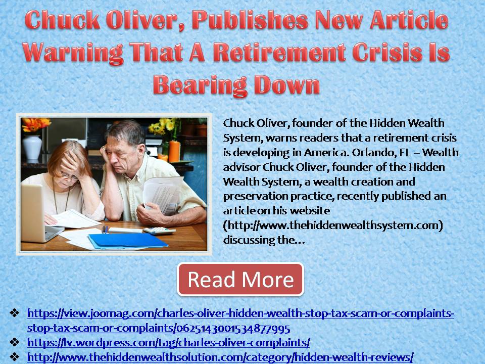 Chuck Oliver, Publishes New Article Warning That A Retirement Crisis Is Bearing Down
