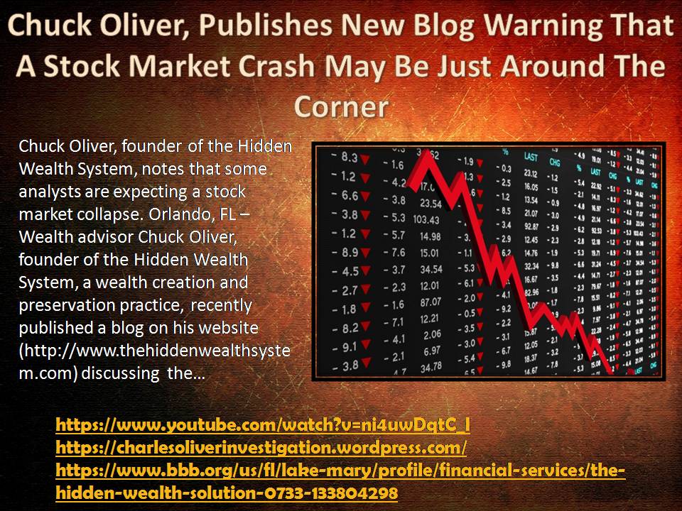 Chuck Oliver, Publishes New Blog Warning That A Stock Market Crash May Be Just Around The Corner