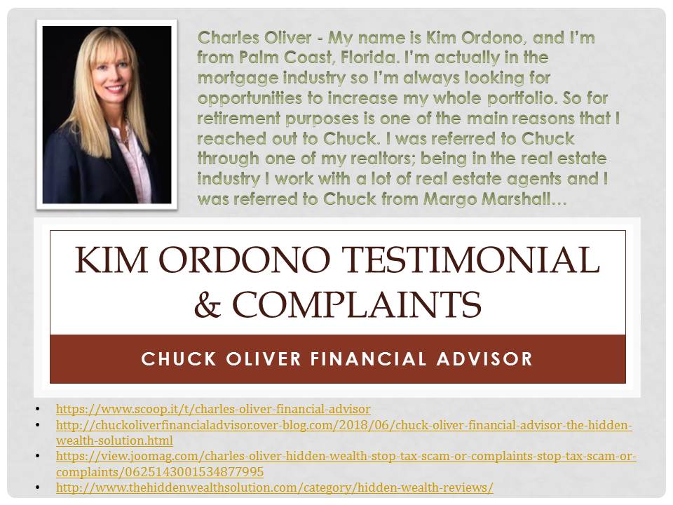 Kim Ordono Testimonial & Complaints for Chuck Oliver Financial Advisor